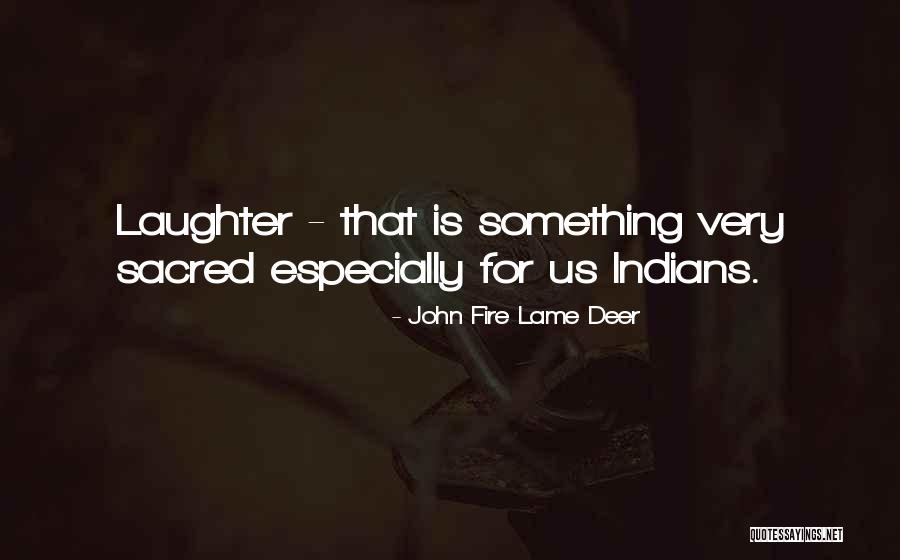 John Fire Lame Deer Quotes 1513974