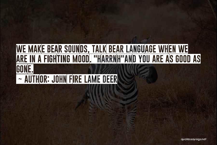 John Fire Lame Deer Quotes 618552