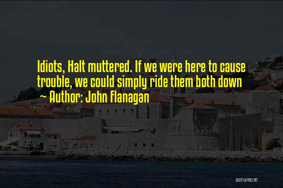 John Flanagan Quotes 1434416