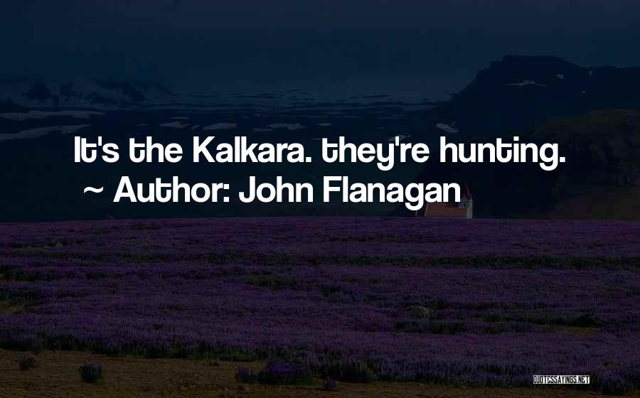 John Flanagan Quotes 1517091