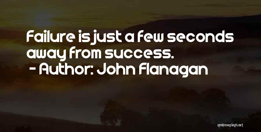 John Flanagan Quotes 292397