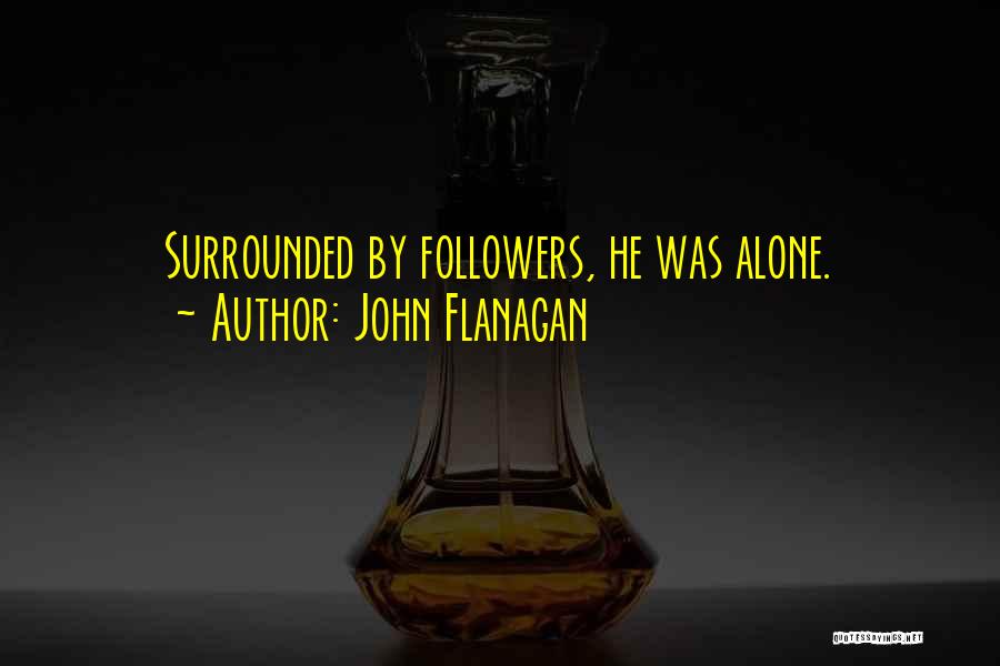 John Flanagan Quotes 549670