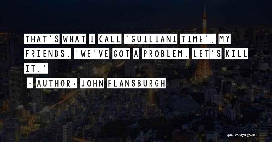 John Flansburgh Quotes 1282048