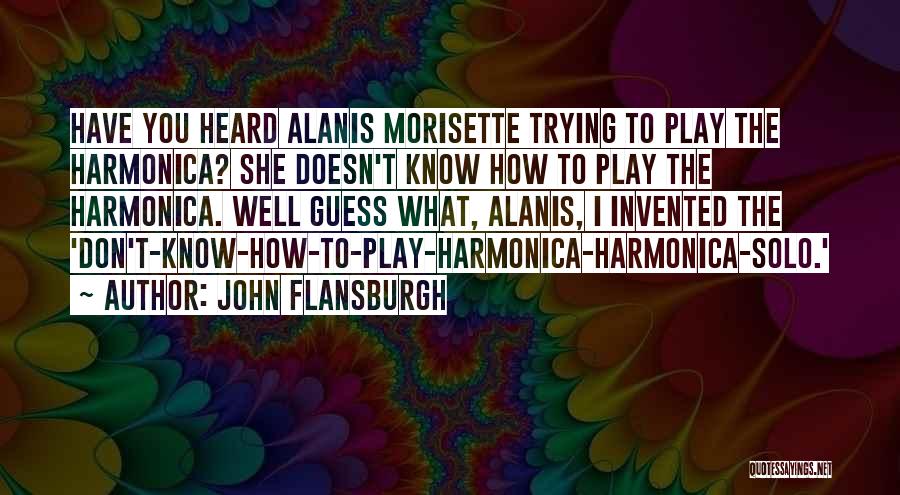 John Flansburgh Quotes 1525510