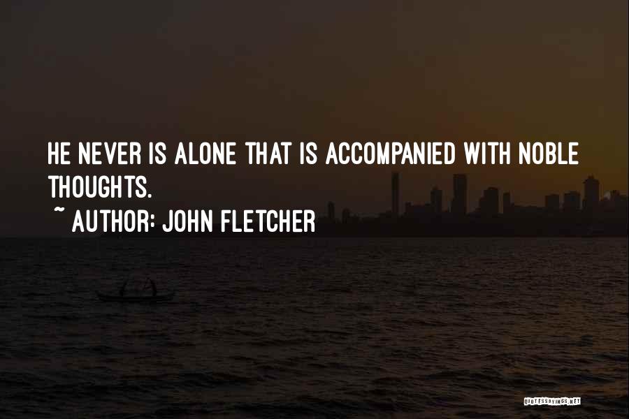 John Fletcher Quotes 1174234