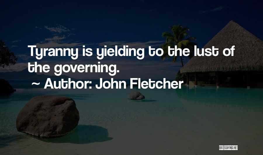 John Fletcher Quotes 1325888