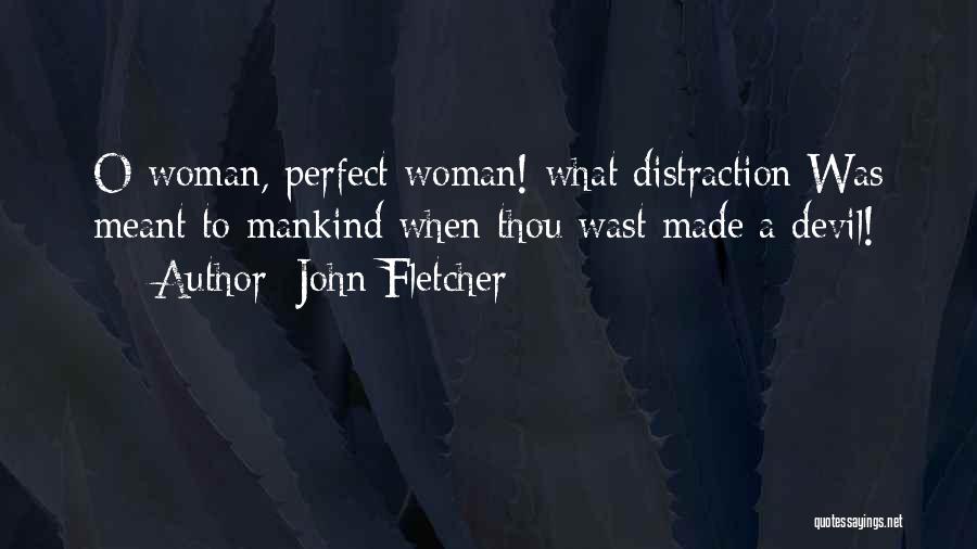 John Fletcher Quotes 1654590