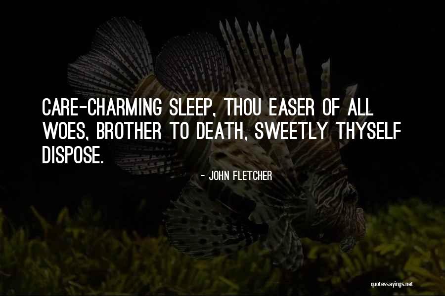 John Fletcher Quotes 2013244