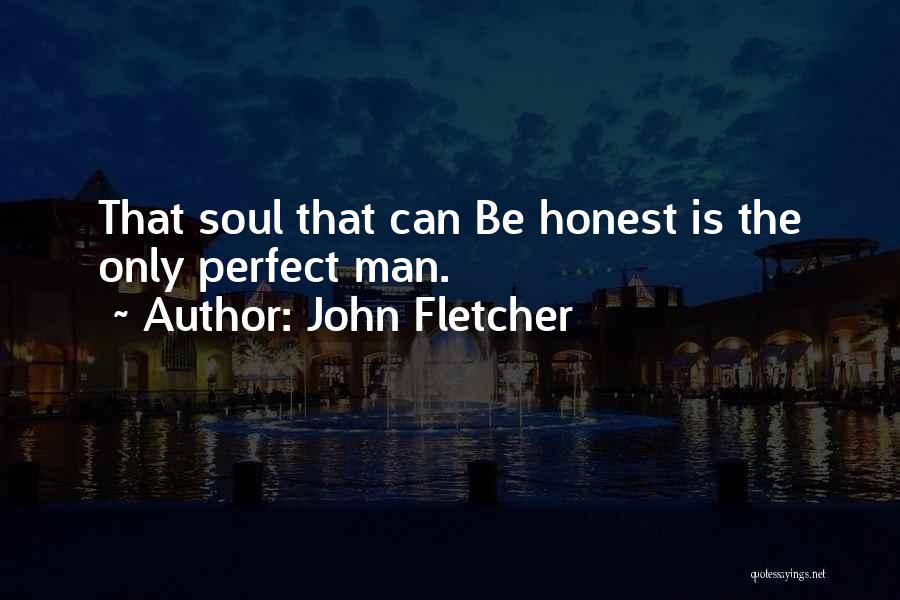 John Fletcher Quotes 671696