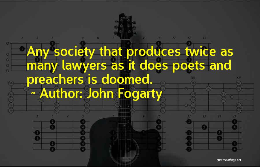 John Fogarty Quotes 912130