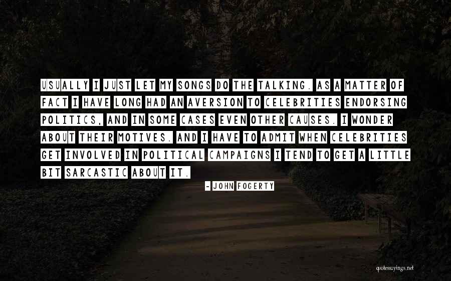 John Fogerty Quotes 114260 John Fogerty Quotes 114260