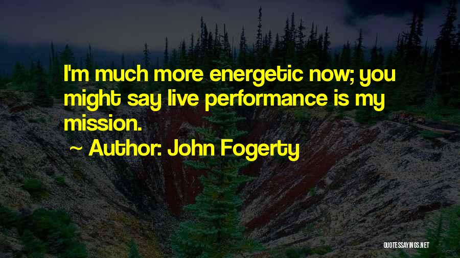 John Fogerty Quotes 1188595