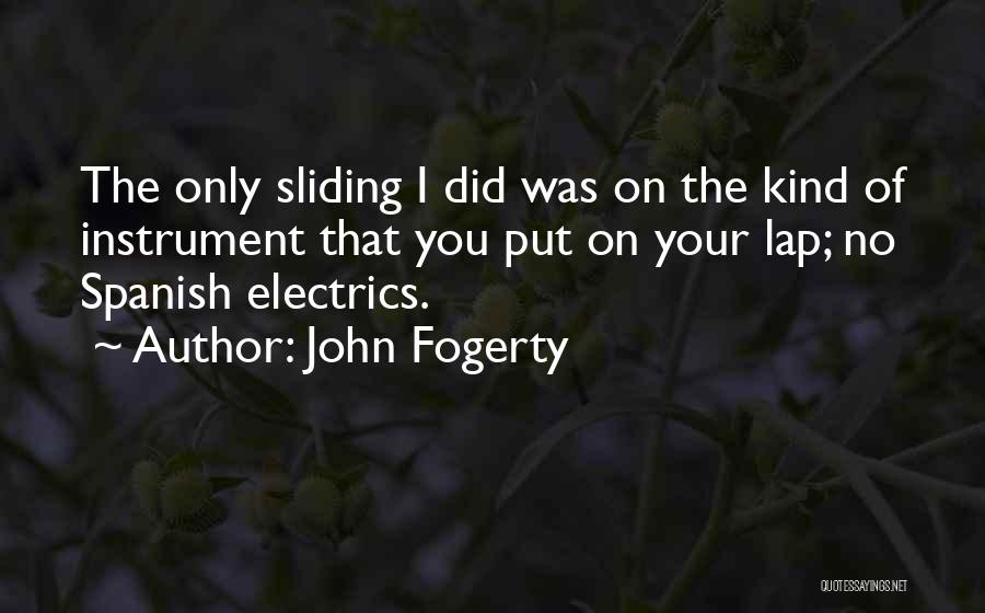 John Fogerty Quotes 1275204