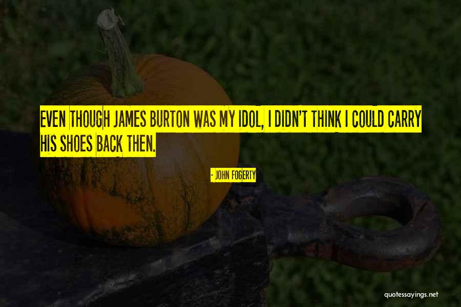 John Fogerty Quotes 1737781 John Fogerty Quotes 1737781