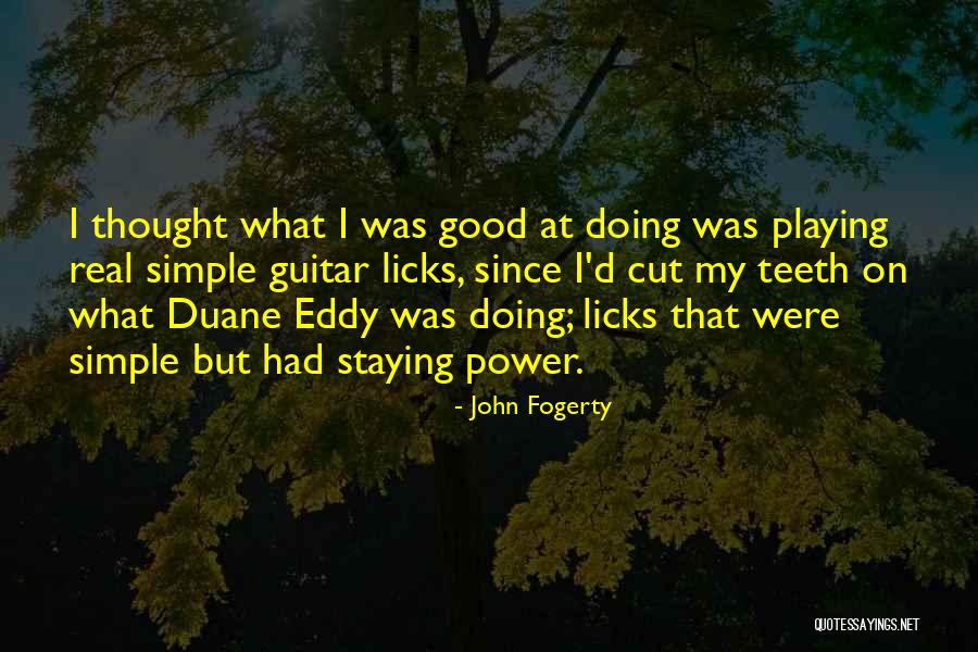 John Fogerty Quotes 2059941 John Fogerty Quotes 2059941