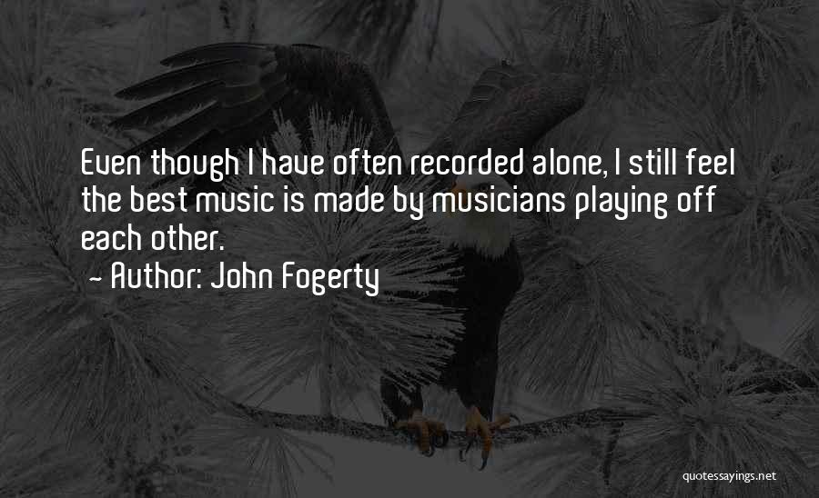 John Fogerty Quotes 2101436