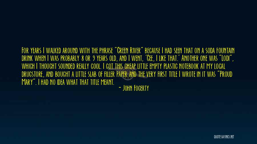 John Fogerty Quotes 385309 John Fogerty Quotes 385309