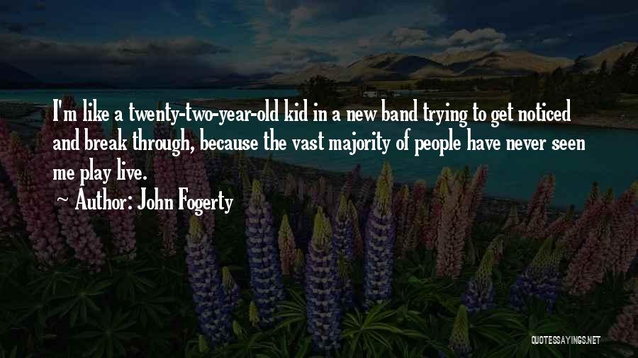 John Fogerty Quotes 700964