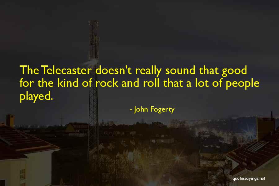 John Fogerty Quotes 946725