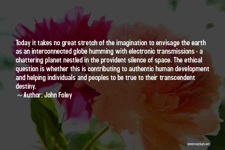 John Foley Quotes 367537