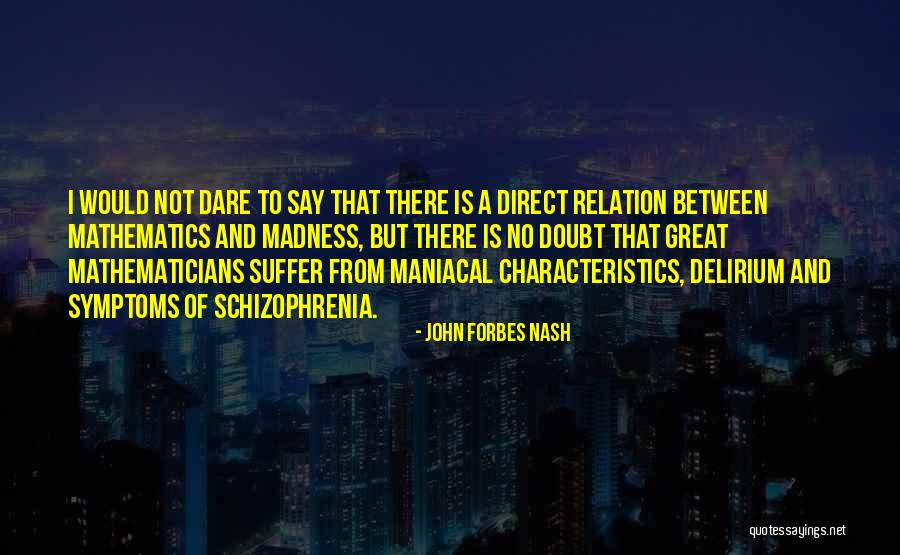 John Forbes Nash Quotes 2008117 John Forbes Nash Quotes 2008117