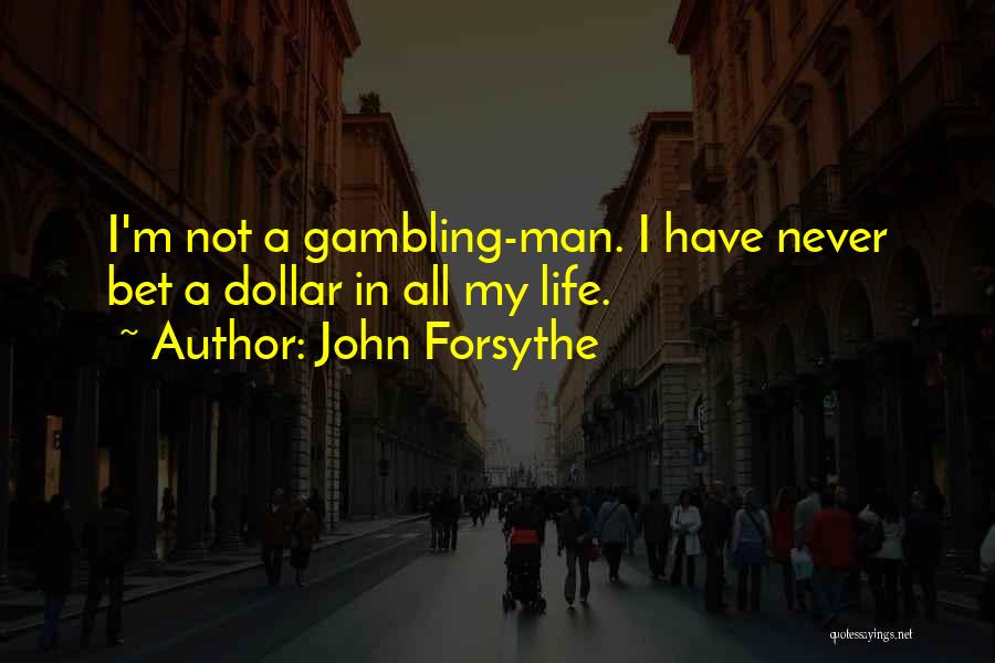 John Forsythe Quotes 1202722