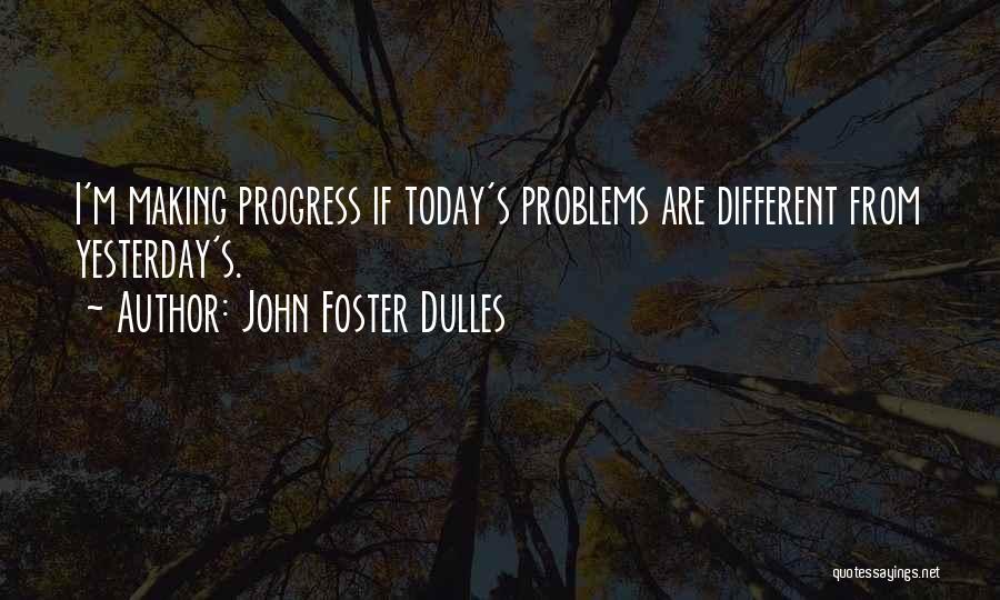 John Foster Dulles Quotes 100837