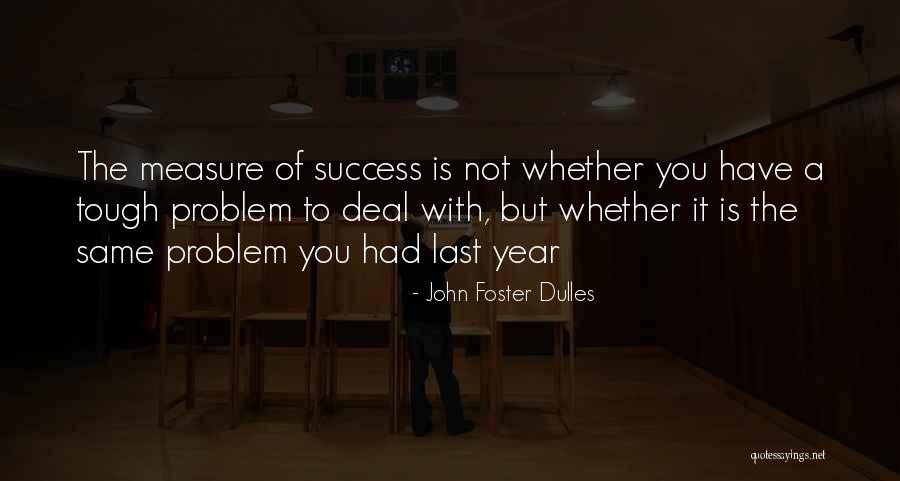 John Foster Dulles Quotes 1231693