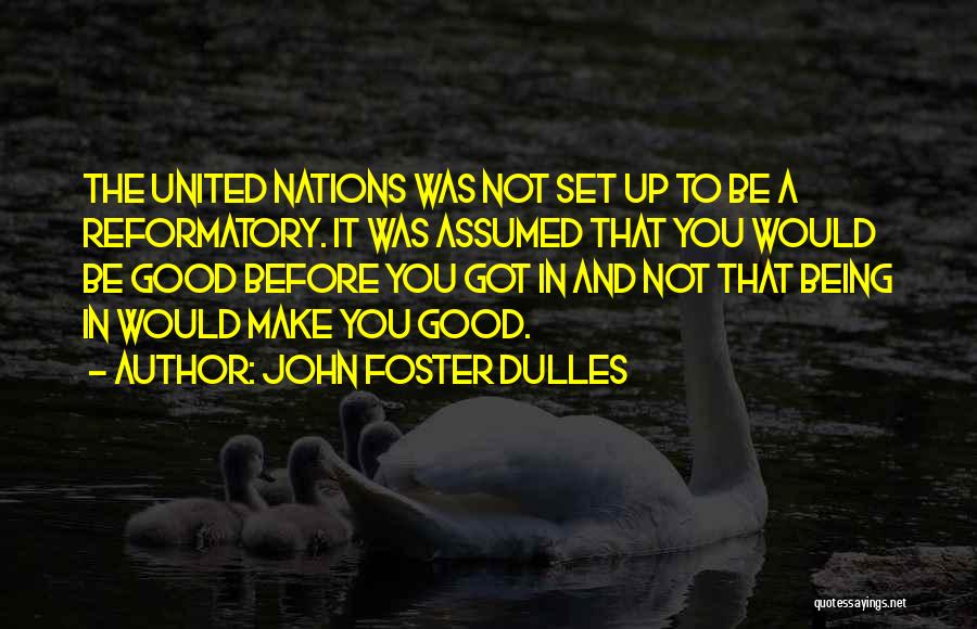 John Foster Dulles Quotes 1812002