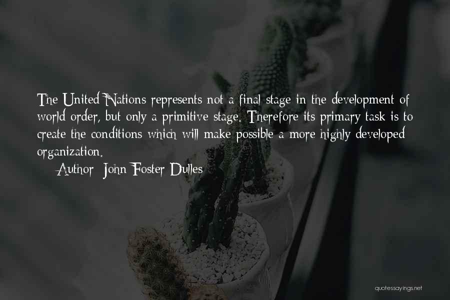 John Foster Dulles Quotes 770663