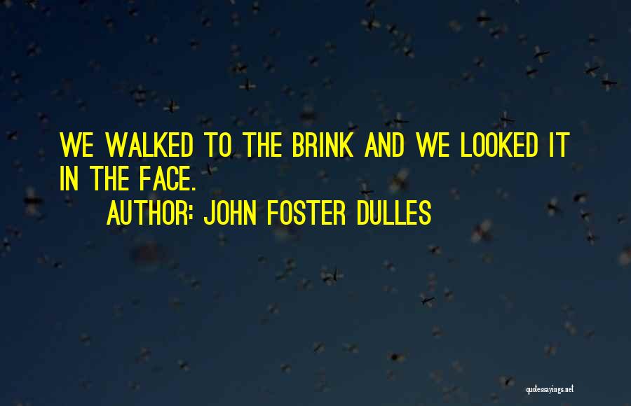 John Foster Dulles Quotes 949036