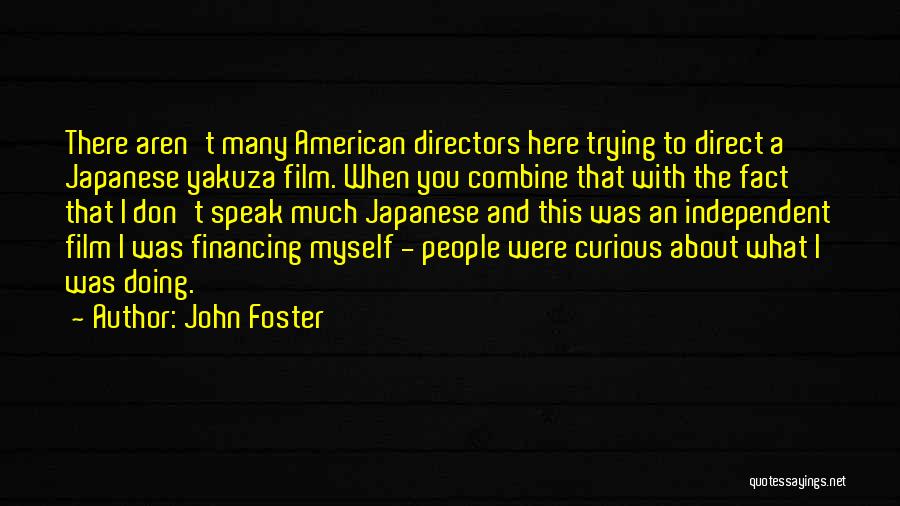 John Foster Quotes 2164289