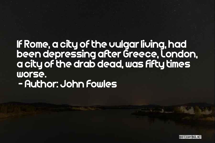 John Fowles Quotes 1025495