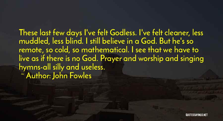John Fowles Quotes 1354930