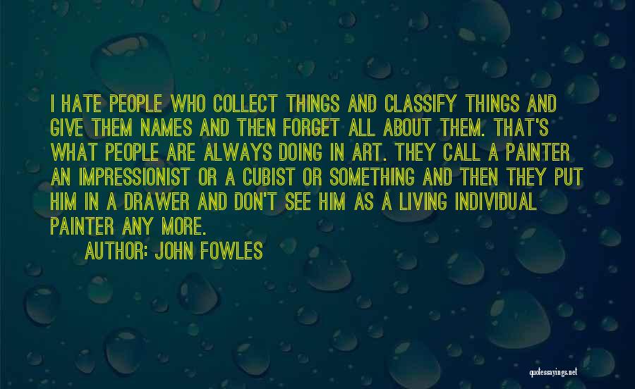 John Fowles Quotes 1515832