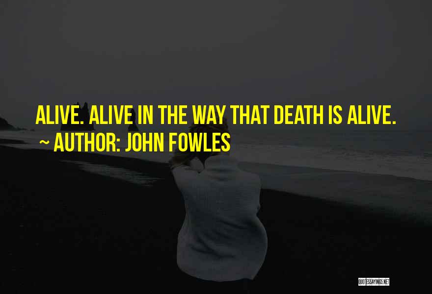 John Fowles Quotes 2123180