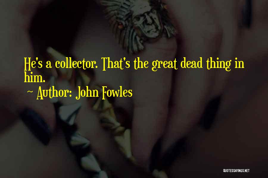 John Fowles Quotes 520880