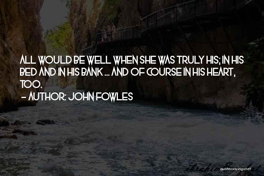 John Fowles Quotes 720851