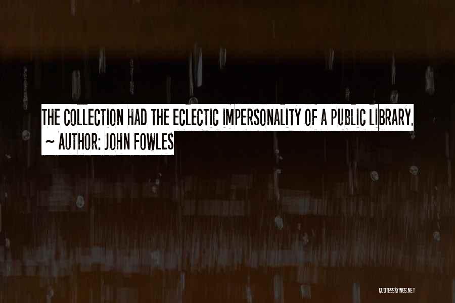 John Fowles Quotes 867433