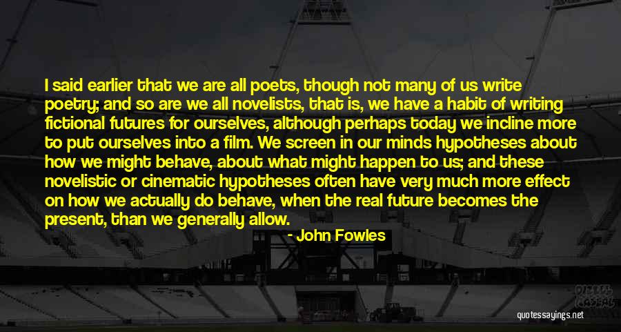 John Fowles Quotes 870700 John Fowles Quotes 870700