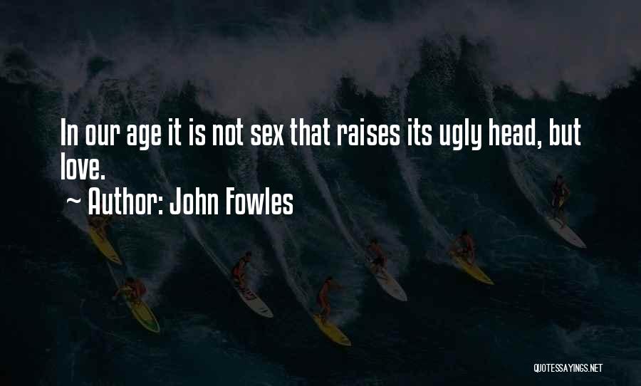 John Fowles Quotes 884165