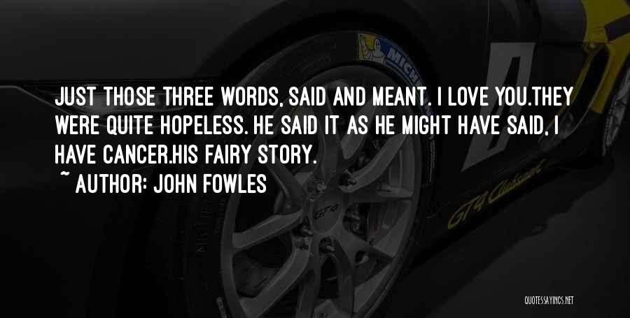 John Fowles Quotes 975443