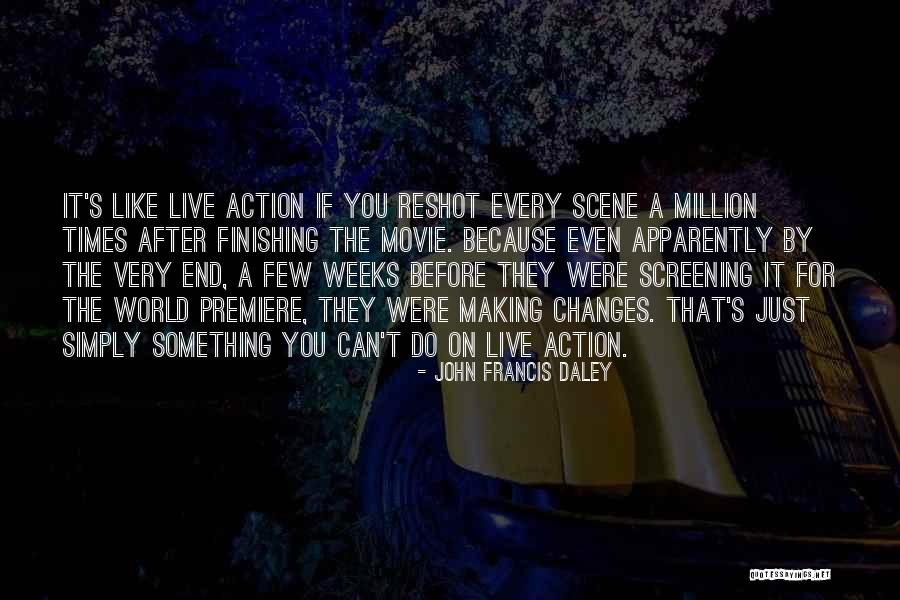 John Francis Daley Quotes 1773451