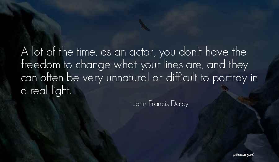 John Francis Daley Quotes 515387 John Francis Daley Quotes 515387