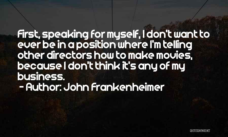 John Frankenheimer Quotes 1235828