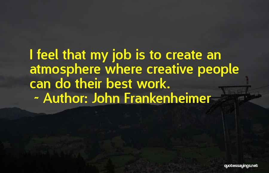 John Frankenheimer Quotes 1267147