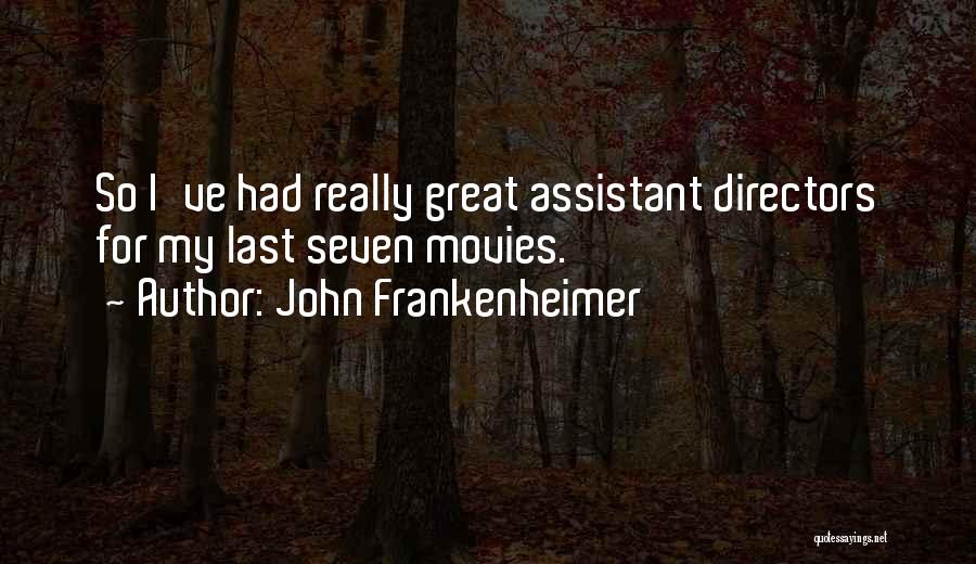 John Frankenheimer Quotes 1707614