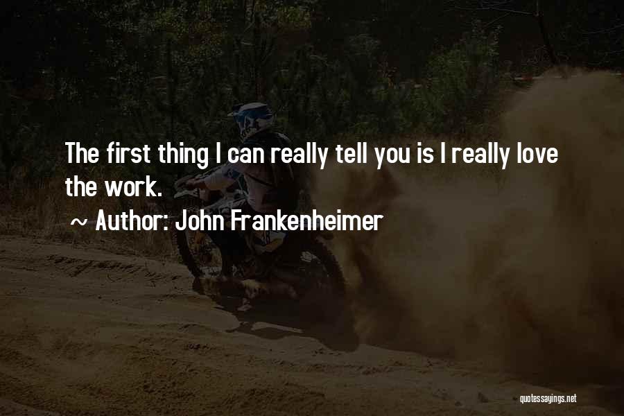 John Frankenheimer Quotes 1836242