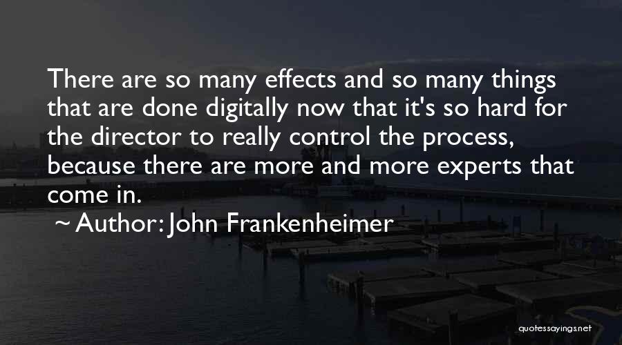 John Frankenheimer Quotes 1874374