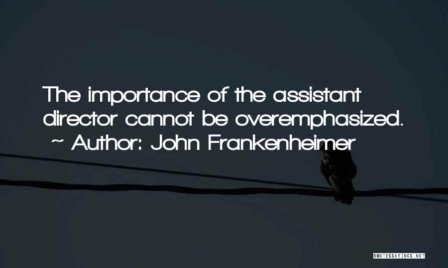 John Frankenheimer Quotes 2005638
